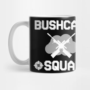 Bushcamp Squad Gaming Gambling Gift Sayings Idea Mug